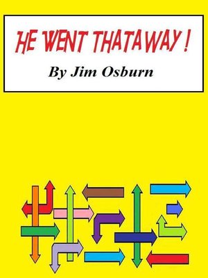 cover image of He Went Thataway !